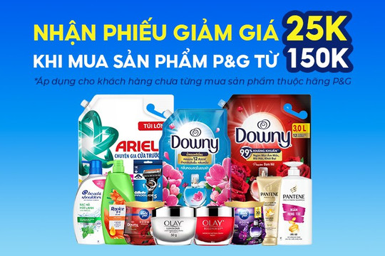 Mẹo nhận mã giảm giá 25.000 đồng khi mua sắm sản phẩm P&G tại Bách hóa XANH