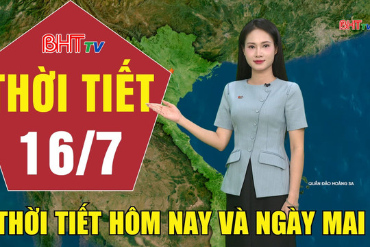 Dự báo thời tiết Hà Tĩnh đêm 15/7 ngày 16/7/2026