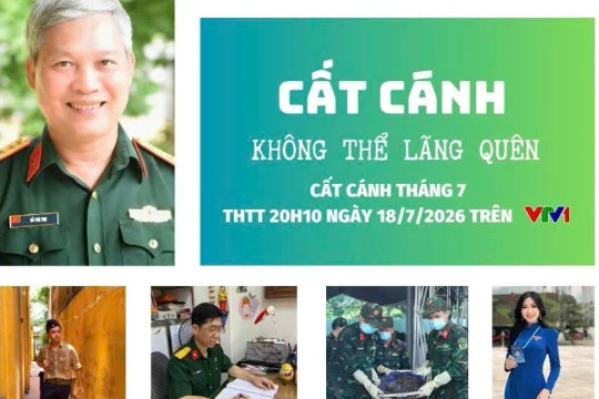 Cất cánh tháng 7 - Không thể lãng quên: Hành trình tri ân và giữ gìn ký ức dân tộc