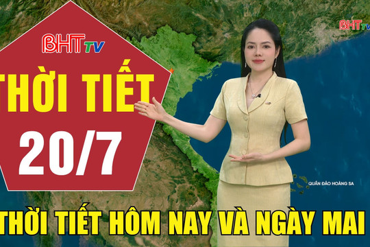 Dự báo thời tiết Hà Tĩnh đêm 19/7 ngày 20/7/2026