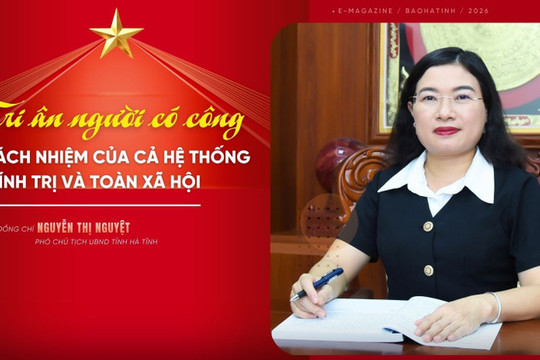 Tri ân người có công - Trách nhiệm của cả hệ thống chính trị và toàn xã hội