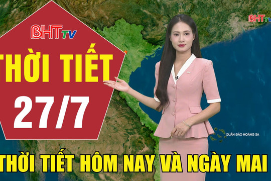 Dự báo thời tiết Hà Tĩnh đêm 26/7 ngày 27/7/2026