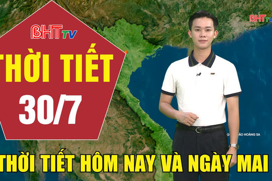 Dự báo thời tiết Hà Tĩnh đêm 29/7 ngày 30/7/2026