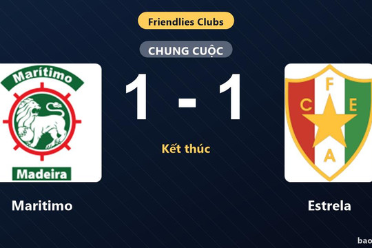 Maritimo 1-1 Estrela: Hai đội chia điểm