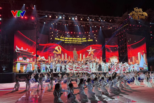 Chương trình nghệ thuật Rạng rỡ Văn hiến Việt Nam kỷ niệm 300 năm ngày sinh Lê Quý Đôn