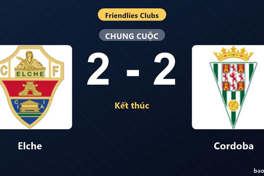 Elche 2-2 Cordoba: Hai đội chia điểm