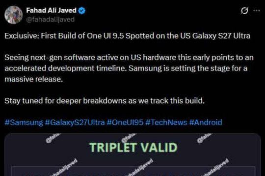 Samsung thử nghiệm One UI 9.5 cho Galaxy S27 Ultra sớm nửa năm trên nền Android 17