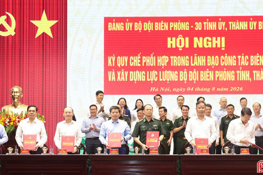Đảng ủy Bộ đội Biên phòng Việt Nam ký quy chế phối hợp với 30 tỉnh ủy, thành ủy có biên giới