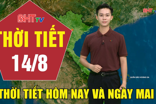 Dự báo thời tiết Hà Tĩnh đêm 13/8 ngày 14/8/2026
