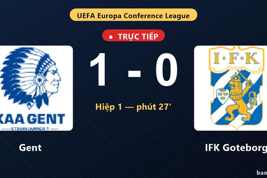 Trực tiếp Gent vs IFK Goteborg: Gent mở tỷ số