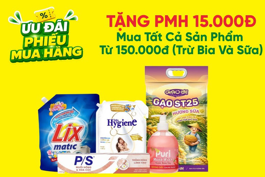 Cách nhận phiếu mua hàng 15k cho khách hàng mới khi đi chợ online Bách hóa XANH đơn 150k