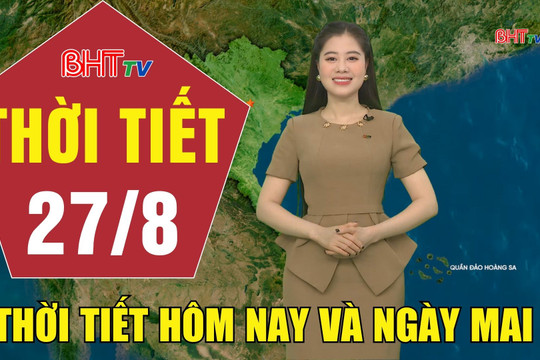Dự báo thời tiết Hà Tĩnh đêm 26/8 ngày 27/8/2026