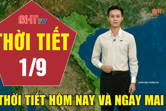 Dự báo thời tiết Hà Tĩnh đêm 31/8 ngày 1/9/2026