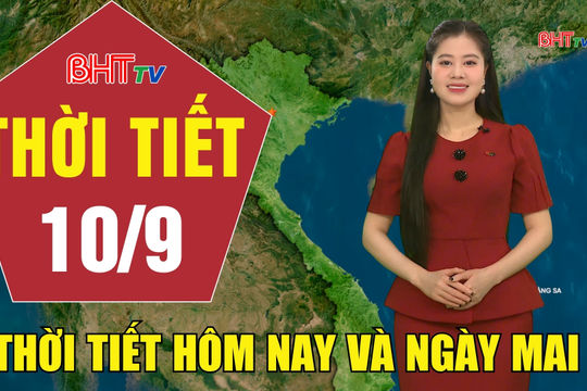 Dự báo thời tiết Hà Tĩnh đêm 9/9 ngày 10/9/2026
