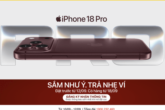 iPhone 18 Pro và 18 Pro Max mở đặt trước tại Việt Nam: Nâng cấp chip A20 Pro và camera mới