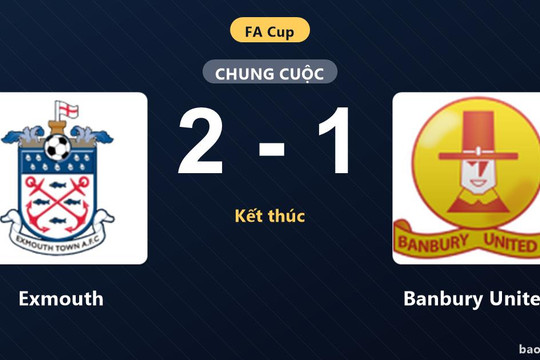 Exmouth 2-1 Banbury United: Exmouth giành chiến thắng