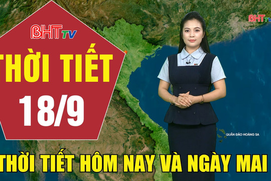 Dự báo thời tiết Hà Tĩnh đêm 17/9 ngày 18/9/2026
