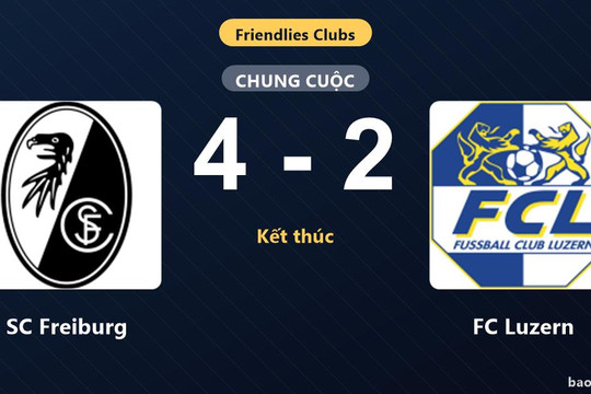 SC Freiburg 4-2 FC Luzern: SC Freiburg giành chiến thắng