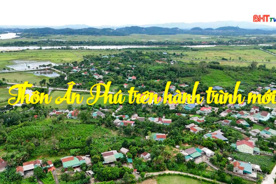 Thôn Ân Phú trên hành trình mới