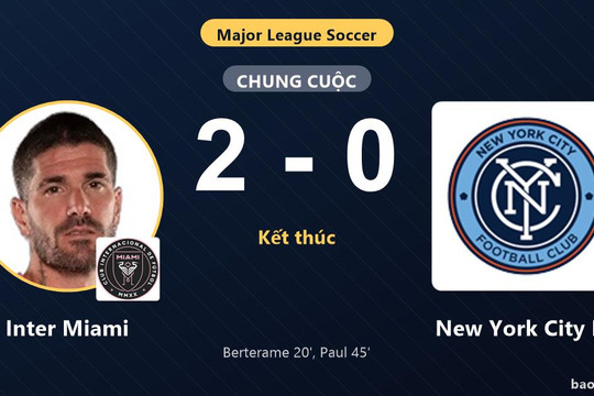 Inter Miami 2-0 New York City FC: Inter Miami giành chiến thắng