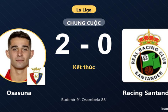 Osasuna 2-0 Racing Santander: Osasuna giành chiến thắng