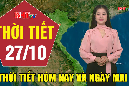 Dự báo thời tiết Hà Tĩnh đêm 26/10 ngày 27/10/2026
