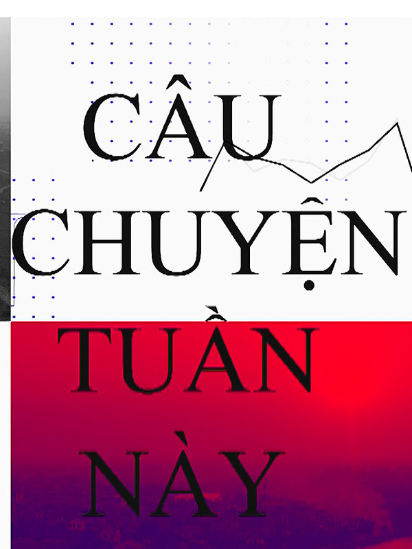 Câu chuyện tuần này