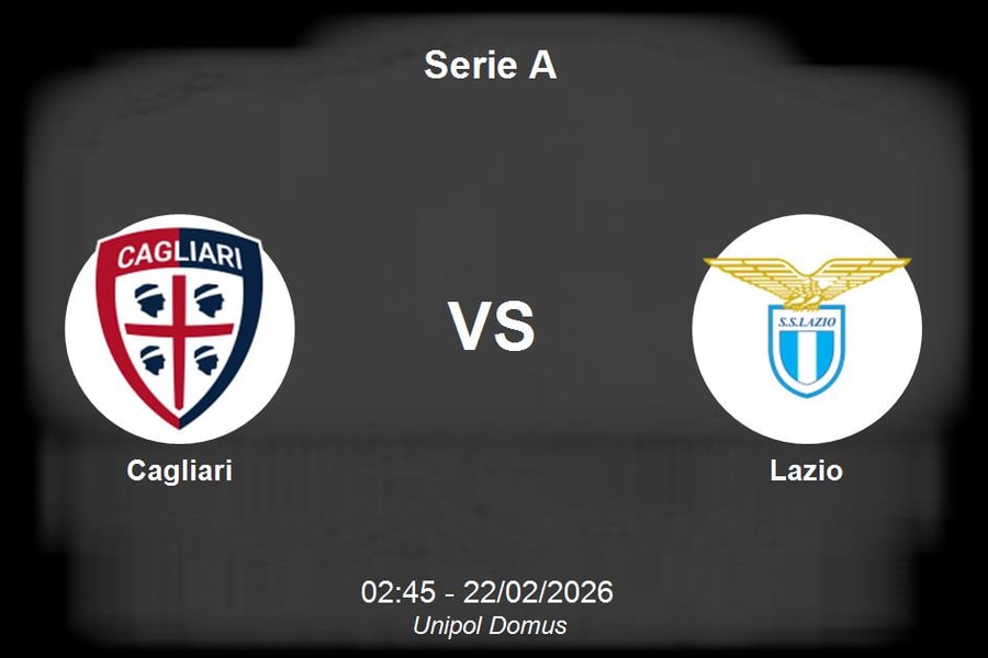 Nhận định Cagliari vs Lazio - 02h45 ngày 22/2: Điểm tựa Unipol Domus