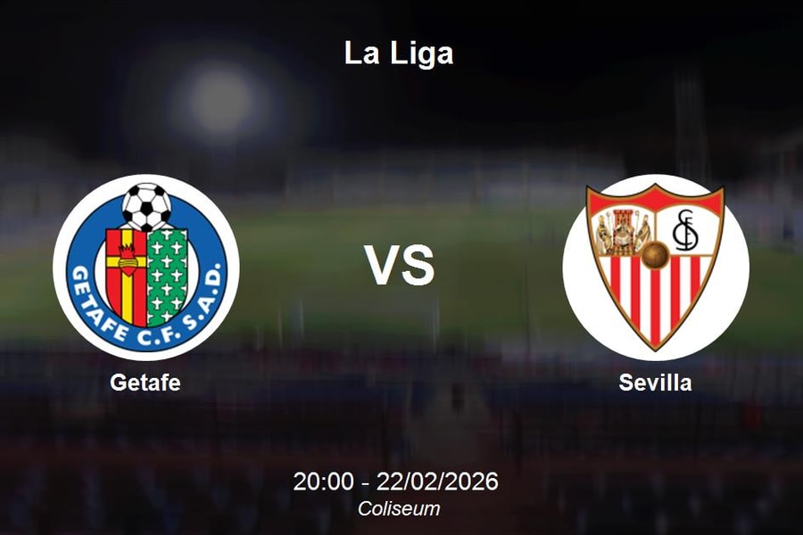 Nhận định Getafe vs Sevilla: Cuộc chiến giành điểm tại Coliseum - Vòng đấu La Liga