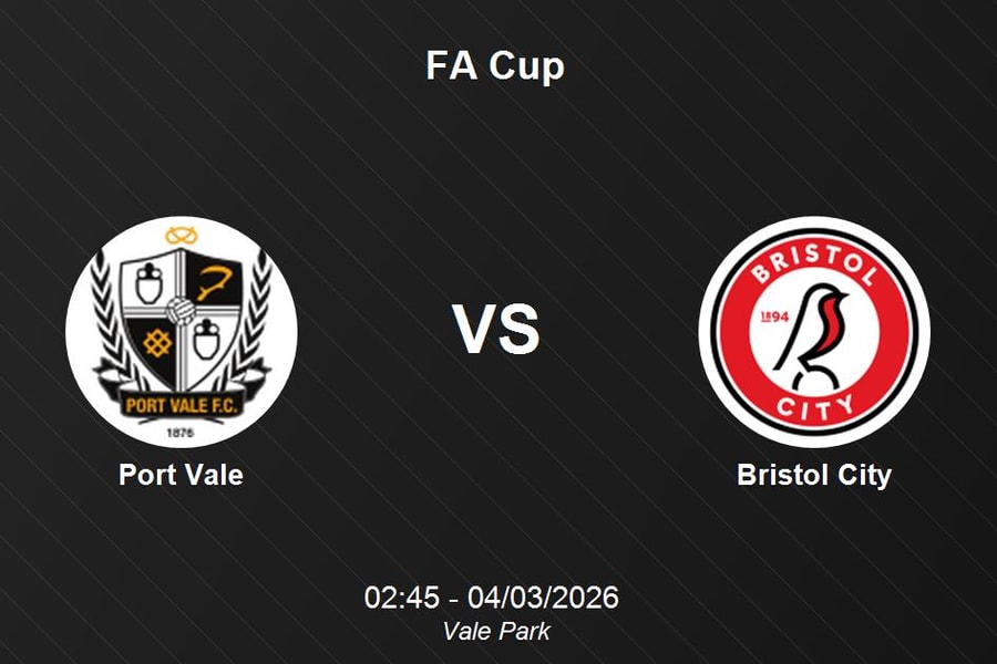 Nhận định Port Vale vs Bristol City - Thách thức tại Vale Park (FA Cup)