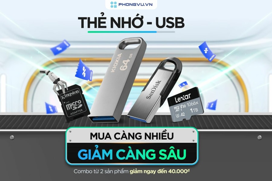 Phong Vũ triển khai ưu đãi combo thẻ nhớ và USB: Tiết kiệm đến 40.000 đồng