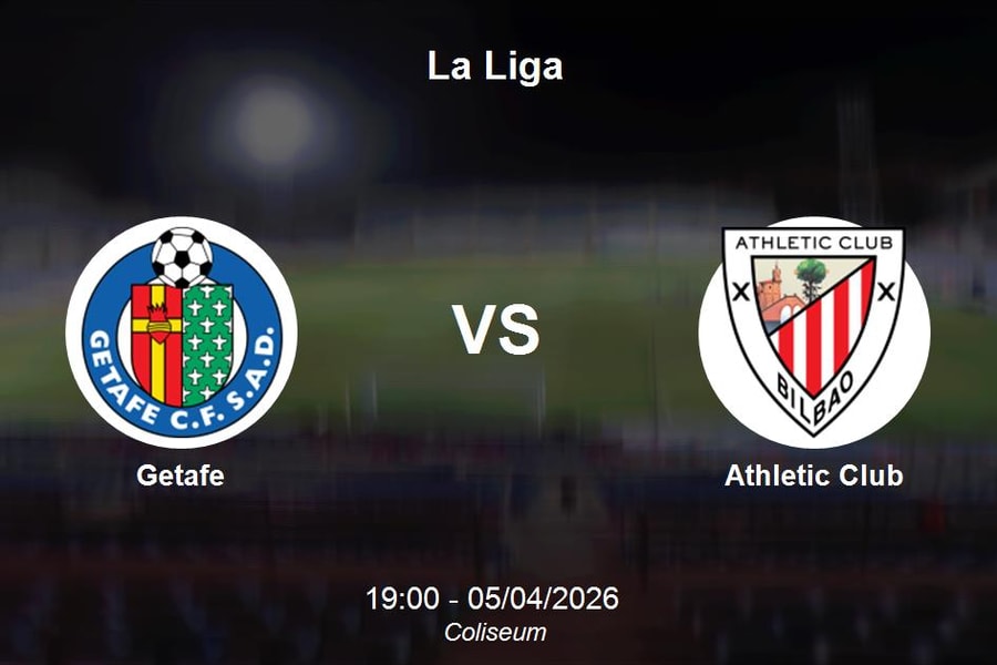 Nhận định Getafe vs Athletic Club - Đại chiến cân bằng tại La Liga
