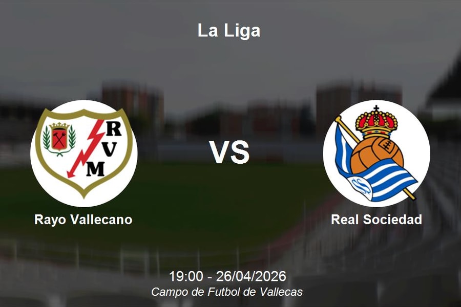 Nhận định Rayo Vallecano vs Real Sociedad - La Liga