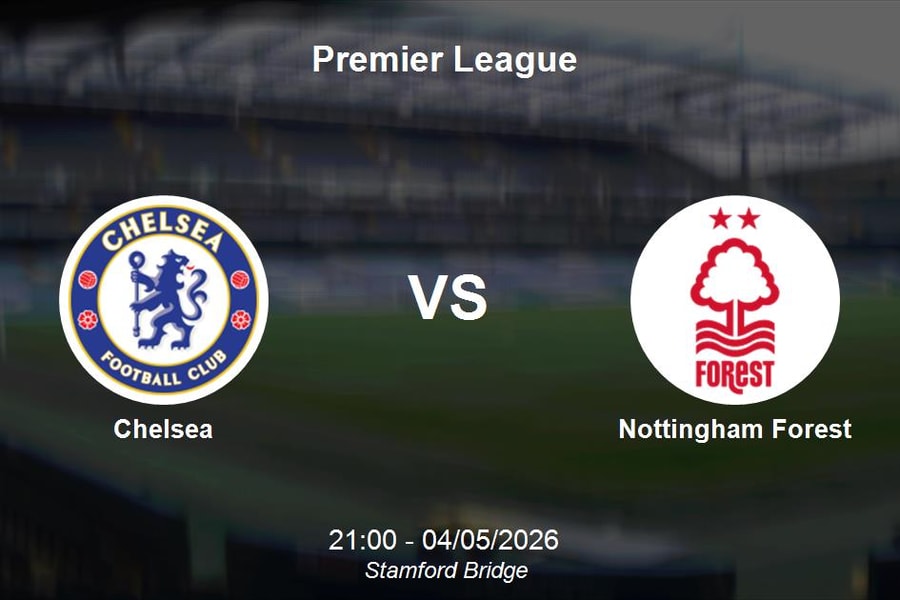 Nhận định Chelsea vs Nottingham Forest - Premier League: Khủng hoảng bủa vây Stamford Bridge