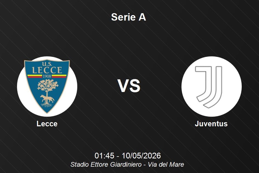 Nhận định Lecce vs Juventus - Serie A: Bản lĩnh của Bà đầm già thành Turin