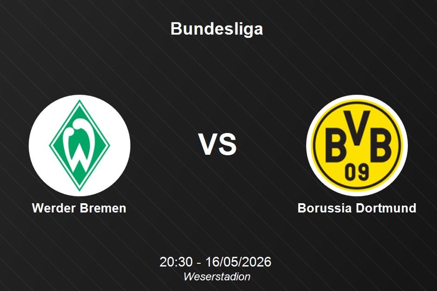 Nhận định Werder Bremen vs Borussia Dortmund - Bundesliga ngày 16/5