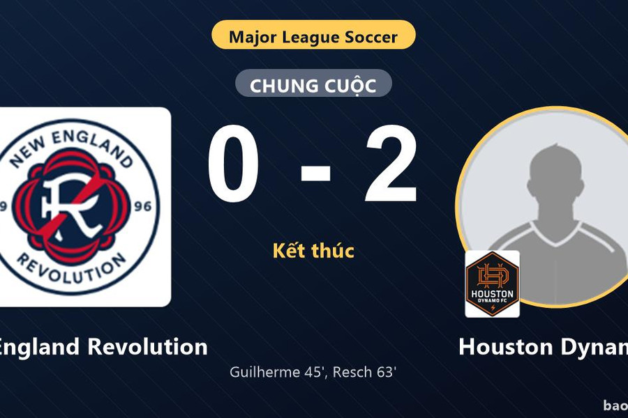 New England Revolution 0-2 Houston Dynamo: Houston Dynamo giành chiến thắng
