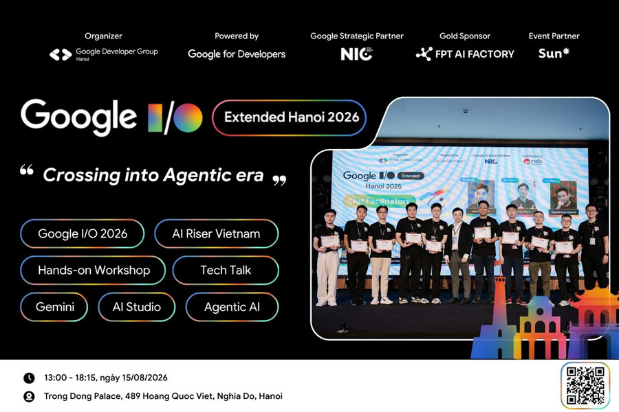 Google I/O Extended Hanoi x AI Riser Vietnam 2026 chính thức trở lại tại Hà Nội ngày 15/8