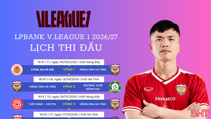 Lịch thi đấu của Hồng Lĩnh Hà Tĩnh tại V.League 1 mùa giải 2026/27