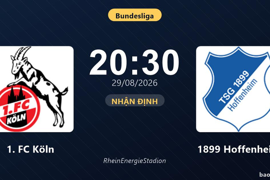 Nhận định 1. FC Köln vs 1899 Hoffenheim: Màn so tài của hai đội vào phom