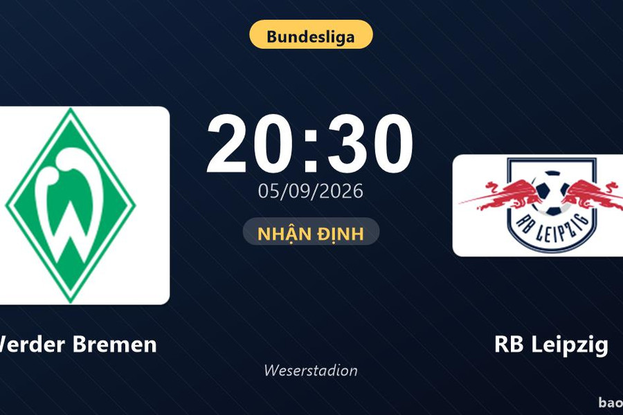 Nhận định Werder Bremen vs RB Leipzig: Điểm nóng cuộc đua tốp đầu