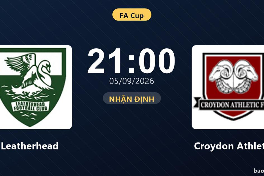 Nhận định Leatherhead vs Croydon Athletic: Cuộc đấu của hai hàng thủ