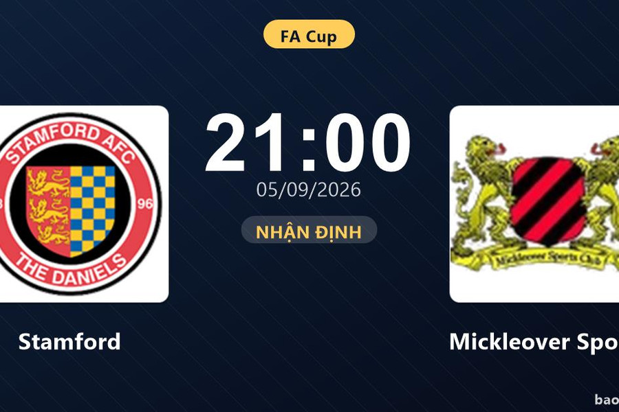 Nhận định Stamford vs Mickleover Sports: Cả hai cùng khát thắng