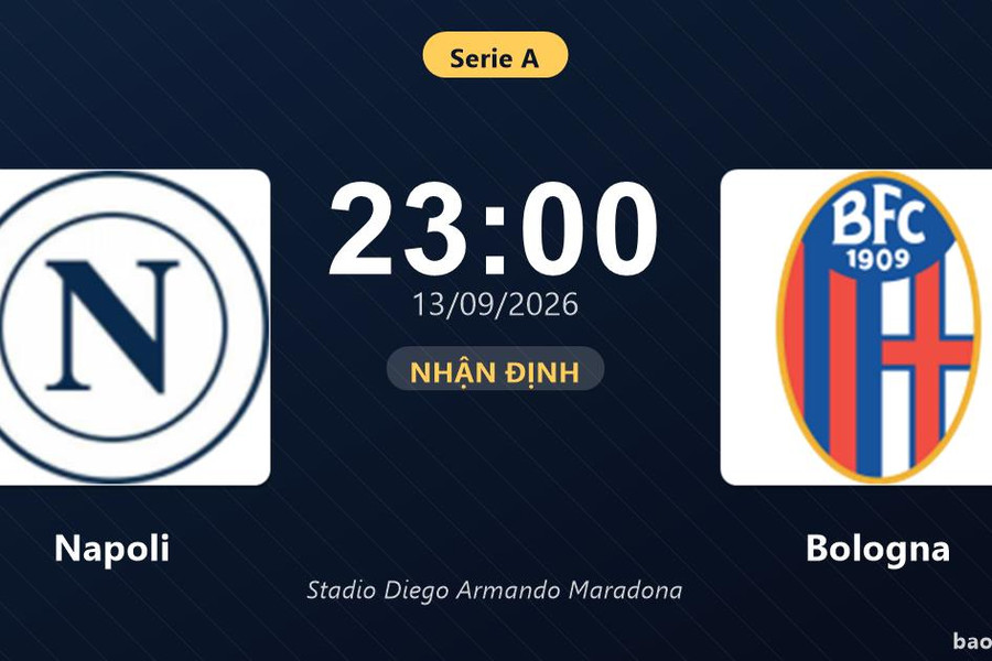 Nhận định Napoli vs Bologna: Khách quyết chặn đà sa sút