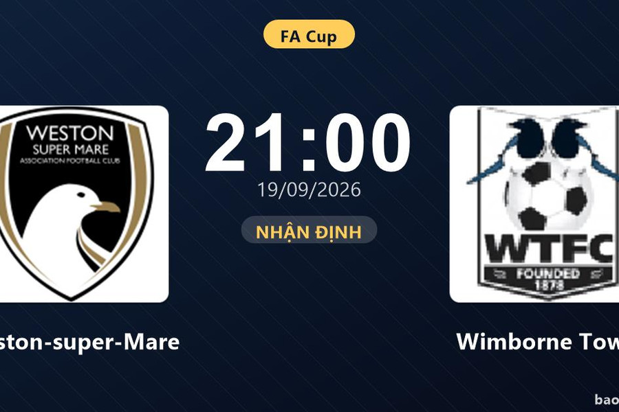 Nhận định Weston-super-Mare vs Wimborne Town: Bản lĩnh sân khách được thử lửa