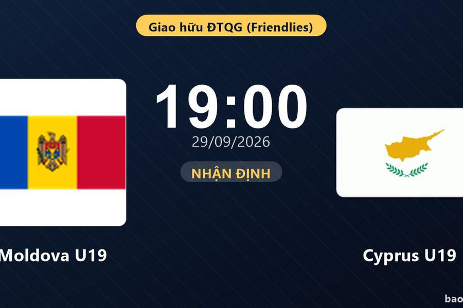 Nhận định Moldova U19 vs Cyprus U19: Khách quyết chặn đà sa sút