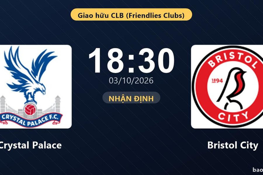 Nhận định Crystal Palace vs Bristol City: Chuyến đi nhiều thử thách