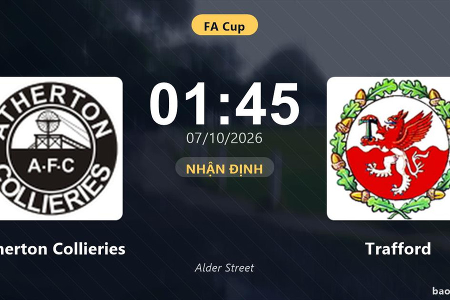 Nhận định Atherton Collieries vs Trafford: Điểm tựa sân nhà