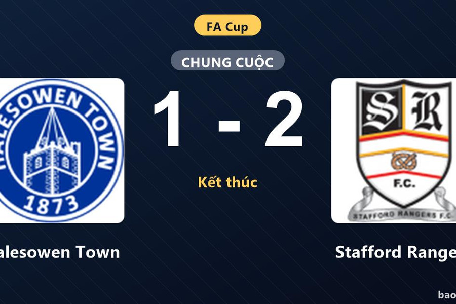 Halesowen Town 1-2 Stafford Rangers: Stafford Rangers giành chiến thắng