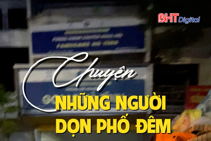 Chuyện những người dọn phố đêm